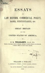 Cover of: Essays on law reform, commercial policy, banks, penitentiaries, etc.: in Great Britain and the United States of America.
