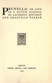 Cover of: Prunella, or, Love in a Dutch garden by Laurence Housman