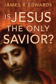 Cover of: Is Jesus The Only Savior?