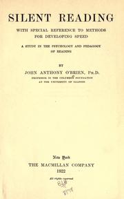 Silent reading, with special reference to methods for developing speed by John A. O'Brien