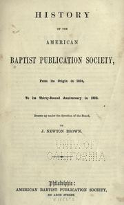 History of the American Baptist Publication Society by J. Newton Brown