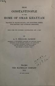 Cover of: From Constantinople to the Home of Omar Khayyam by Abraham Valentine Williams Jackson