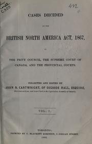 Cases Decided On The British North America Act 1867 In The Privy Council The Supreme Court Of