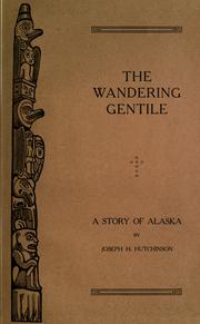 Cover of: The wandering gentile by Joseph H. Hutchinson