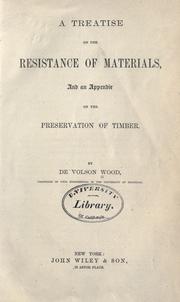 Cover of: A treatise on the resistance of materials: and an appendix on the preservation of timber