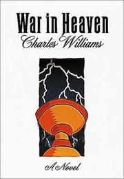 Cover of: War in Heaven, A Novel by Charles Williams