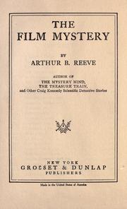 Cover of: The film mystery. by Arthur B. Reeve