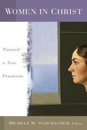 Cover of: Women in Christ: Toward a New Feminism