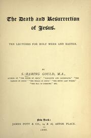 Cover of: The Death and resurrection of Jesus: ten lectures for Holy Week and Easter