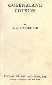 Cover of: Queensland cousins by E. L. Haverfield