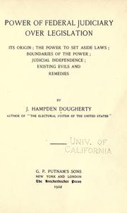 Cover of: Power of federal judiciary over legislation by J. Hampden Dougherty