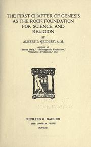 Cover of: The first chapter of Genesis as the rock foundation for science and religion by Gridley, Albert Leverett