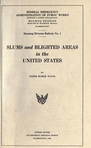 Slums and blighted areas in the United States by Edith Elmer Wood