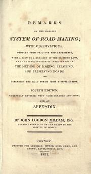 Cover of: Remarks on the present system of road making by John Loudon M'Adam