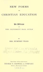 Cover of: New forms of Christian education: an address to the University hall guild.