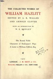 Cover of: Collected works by William Hazlitt, William Hazlitt