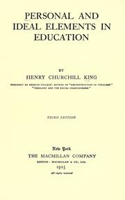 Cover of: Personal and ideal elements in education by Henry Churchill King, Henry Churchill King