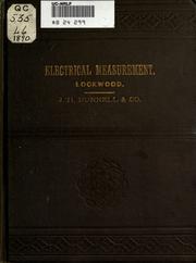 Cover of: Electrical measurement and the galvanometer: its construction and uses.