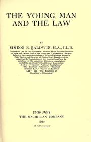 Cover of: The young man and the law. by Simeon Eben Baldwin, Simeon Eben Baldwin