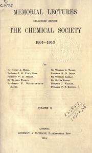 Cover of: Memorial lectures delivered before the Chemical society, 1893/1900-1914/1933 ...