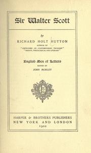 Cover of: Sir Walter Scott. by Richard Holt Hutton