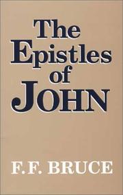 The Epistles of John by Bruce, F. F.