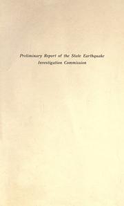 Cover of: Preliminary report of the State earthquake investigation commission. by California. State Earthquake Investigation Commission., California. State Earthquake Investigation Commission.