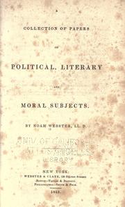 Cover of: A collection of papers on political, literary, and moral subjects by Noah Webster