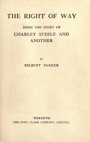 Cover of: The right of way by Gilbert Parker