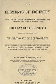 Cover of: The elements of forestry by Franklin Benjamin Hough, Franklin Benjamin Hough