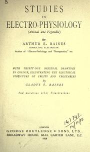 Cover of: Studies in electro-physiology by Arthur E. Baines