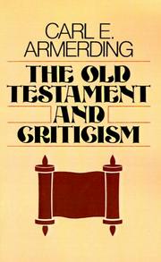 Cover of: The Old Testament and criticism by Carl Edwin Armerding