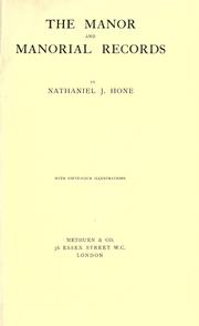Cover of: The manor and manorial records by Nathaniel J. Hone, Nathaniel J. Hone