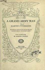 Cover of: A Grand Army man by Harvey Jerrold O'Higgins, Harvey Jerrold O'Higgins