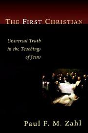 Cover of: The First Christian by Paul F. M. Zahl