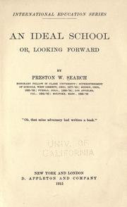 Cover of: An ideal school ; or, Looking forward by Preston W. Search