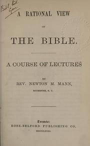 A rational view of the Bible by Mann, Newton M.