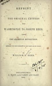 Cover of: Reprint of the original letters to Joseph Reed: during the American Revolution referred to in the pamphlets of Lord Mahon and Mr. Sparks