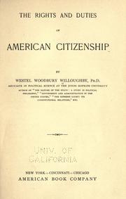 Cover of: The rights and duties of American citizenship. by Westel Woodbury Willoughby, Westel Woodbury Willoughby