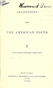 Cover of: Selections from the American poets. by William Cullen Bryant, William Cullen Bryant