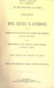 Cover of: Remarks of Hon. Henry B. Anthony, on the presentation of the statue of Maj. Gen. Greene, January 20, 1870 by Henry B. Anthony