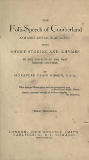 Cover of: folk-speech of Cumberland and some districts adjacent: being short stories and rhymes in the dialects of the west border counties