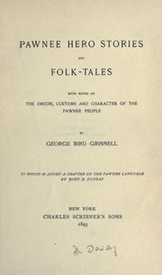 Cover of: Pawnee hero stories and folk-tales by George Bird Grinnell