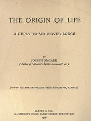 Cover of: The origin of life: a reply to Sir Oliver Lodge