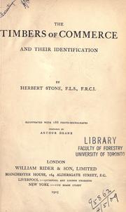 The timbers of commerce and their identification by Herbert Stone