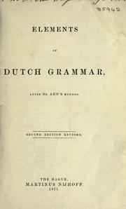 Cover of: Elements of Dutch grammar: after Dr. Ahn's method.