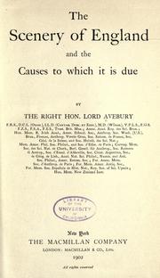 Cover of: The scenery of England and the causes to which it is due by Sir John Lubbock