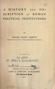 A history and description of Roman political institutions by Frank Frost Abbott