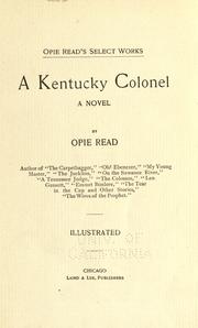 Cover of: A Kentucky colonel: a novel / by Opie Read.