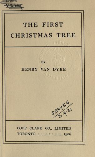 The first Christmas tree. by Henry van Dyke